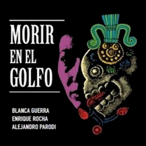 Morir en el golfo
