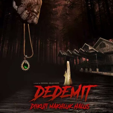 Dedemit: Diikuti Makhluk Halus