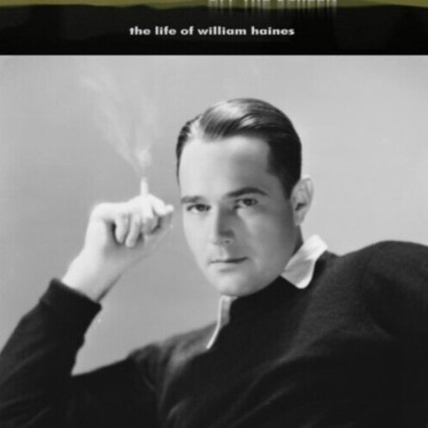 Out of the Closet, Off the Screen: The Life of William Haines