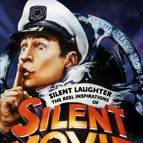 Silent Laughter: The Reel Inspirations of 'Silent Movie'
