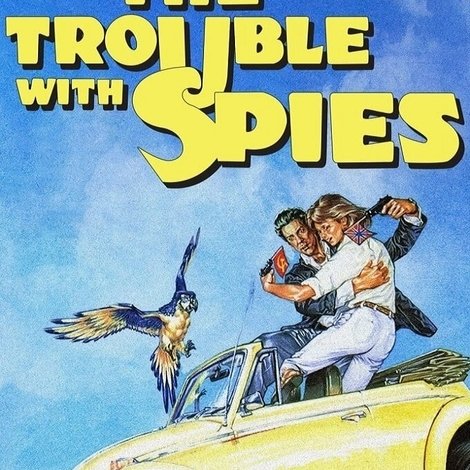 The Trouble with Spies