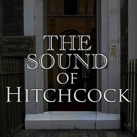 Breaking Barriers: The Sound of Hitchcock