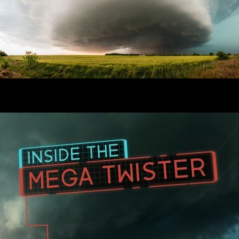 National Geographic: Inside the Mega Twister