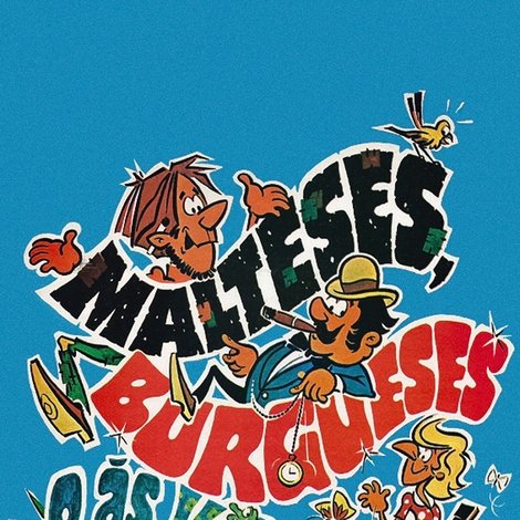 Malteses, Burgueses e às Vezes...