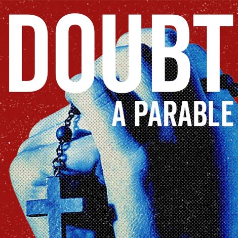 Doubt: A Parable