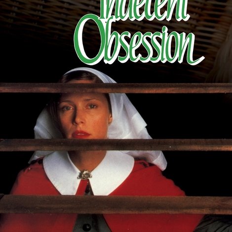 An Indecent Obsession