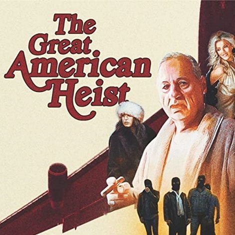 The Great American Heist
