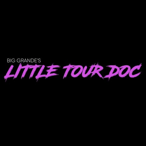 Big Grande’s Little Tour Doc