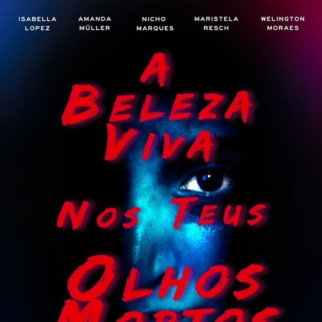A Beleza Viva nos Teus Olhos Mortos