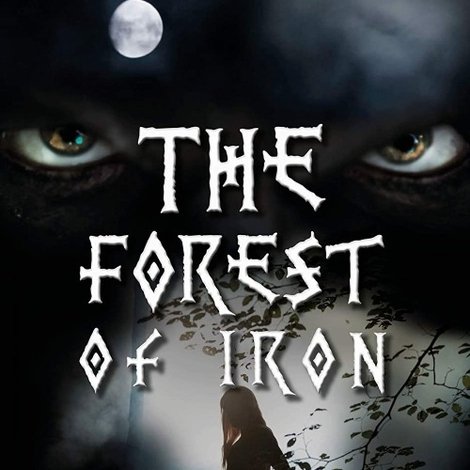 The Forest of Iron