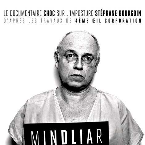 MINDLIAR : L'imposture Stéphane Bourgoin