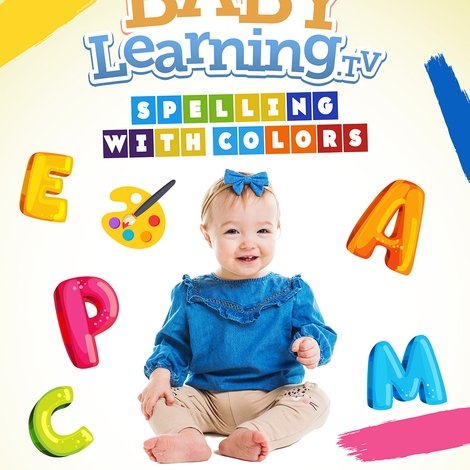 BabyLearning.tv: Spelling With Colors
