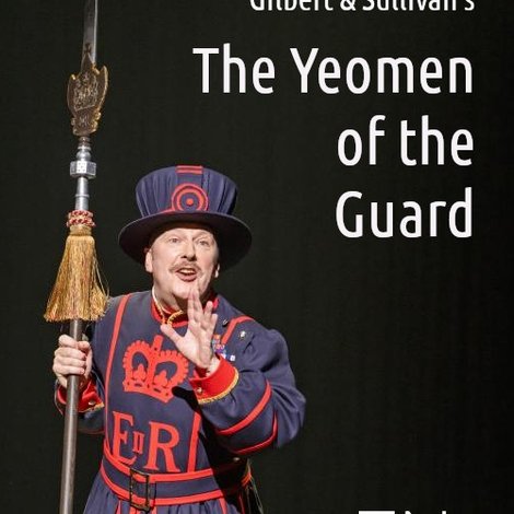 The Yeomen of the Guard - English National Opera