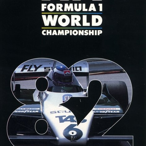 Formula 1: The Official End Of Season Review Of The 1982 FIA Formula One World Championship