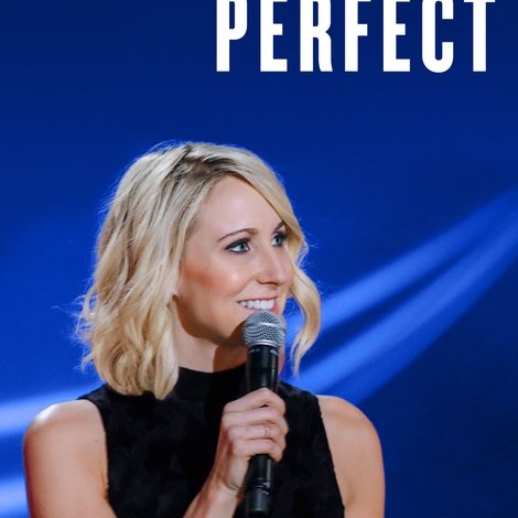 Nikki Glaser: Perfect