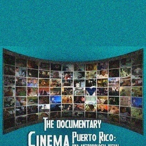 Cinema Puerto Rico: una antropología visual