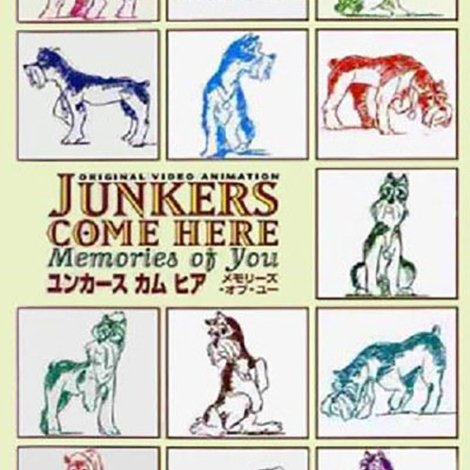 ユンカース・カム・ヒア ~メモリーズ・オブ・ユー~
