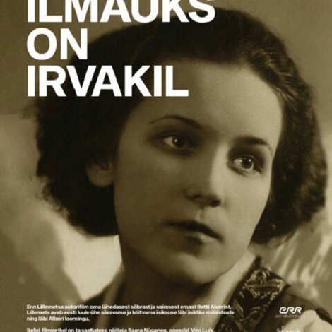Betti Alver. Ilmauks on irvakil