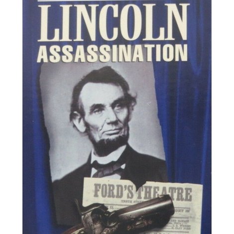 The Lincoln Assassination