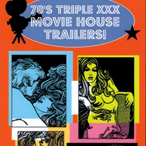 Bucky's '70s Triple XXX Movie House Trailers Vol. 17