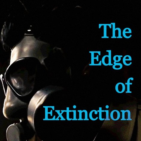 The Edge of Extinction