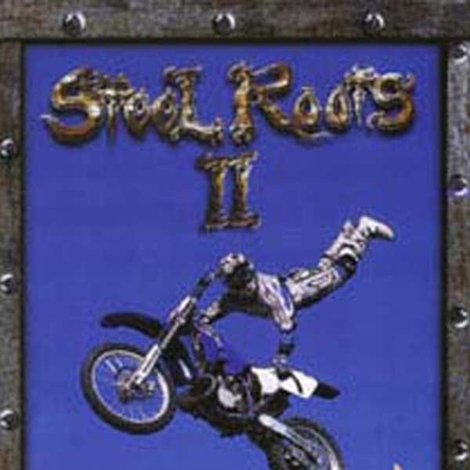 Steel Roots 2