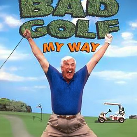 Leslie Nielsen's Bad Golf My Way
