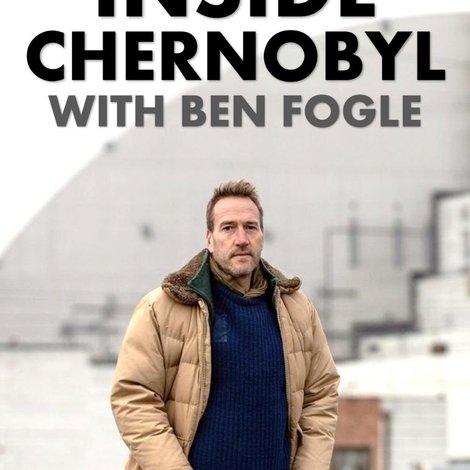 Inside Chernobyl with Ben Fogle