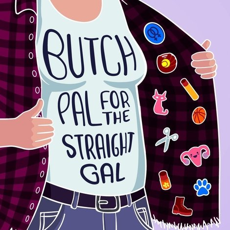 Butch Pal for the Straight Gal