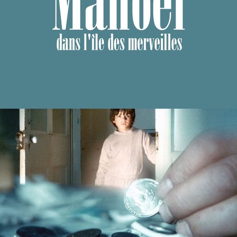 Manoel dans l’île des merveilles