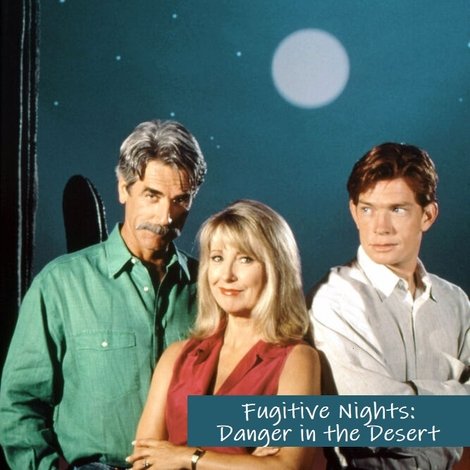 Fugitive Nights: Danger in the Desert
