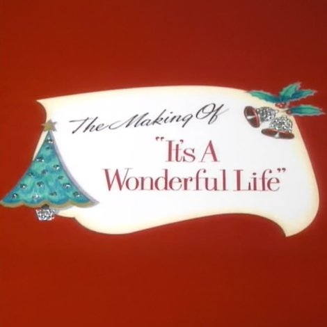 The Making of 'It's a Wonderful Life'