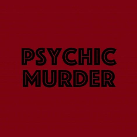 Psychic Murder