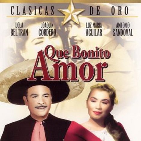 ¡Qué bonito amor!