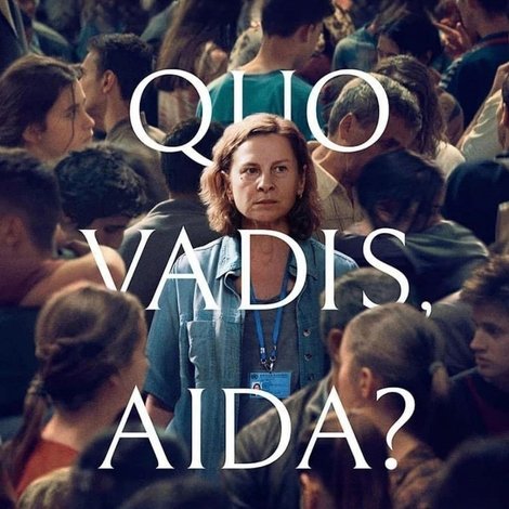 Quo Vadis, Aida?