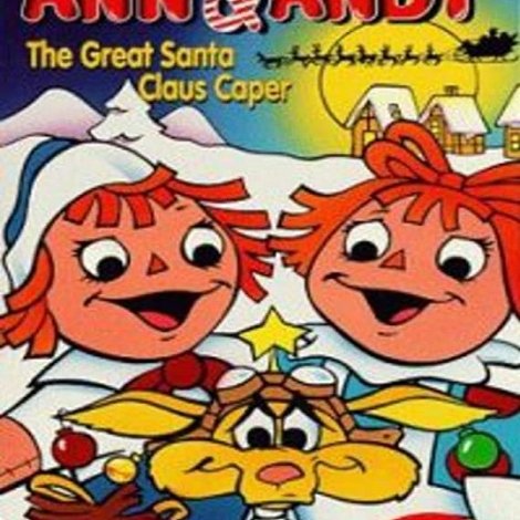Raggedy Ann & Andy: The Great Santa Claus Caper