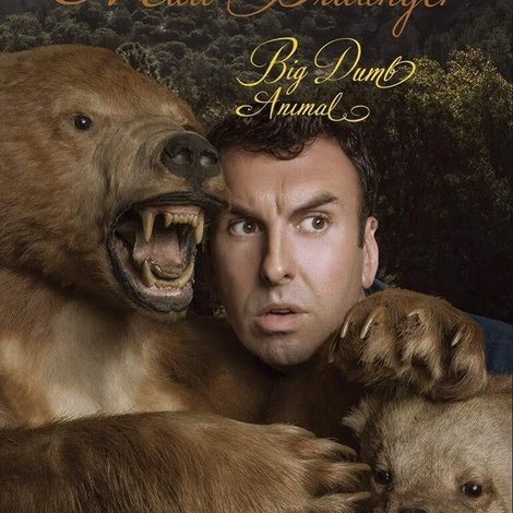 Matt Braunger: Big Dumb Animal