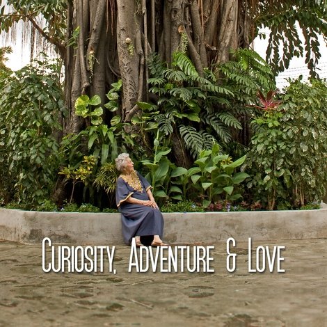 Curiosity, Adventure and Love