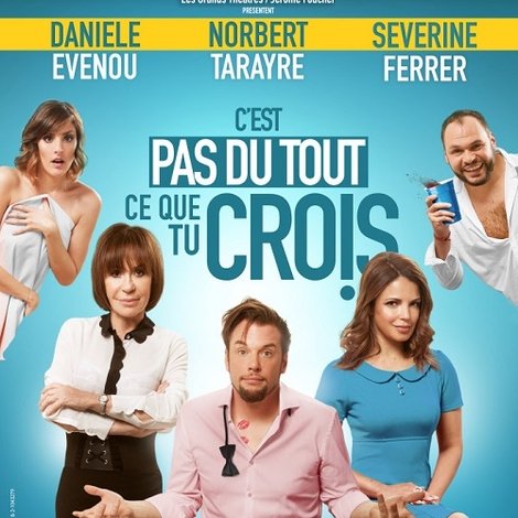 C'est pas du tout ce que tu crois