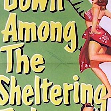 Down Among the Sheltering Palms