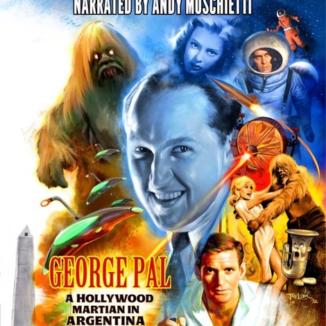 George Pal: Un Marciano De Hollywood En Argentina