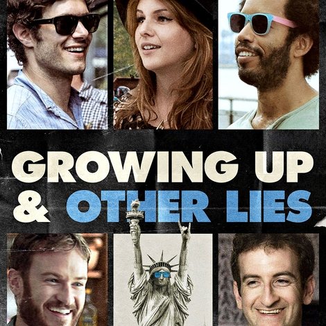 Growing Up and Other Lies