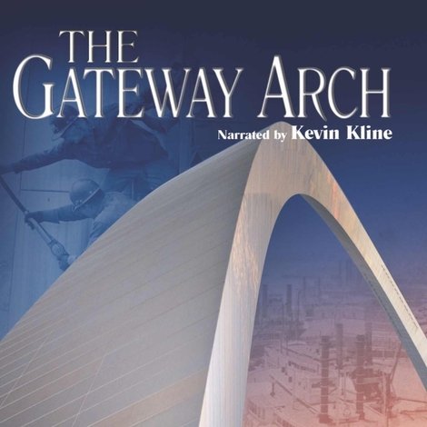 The Gateway Arch: A Reflection of America