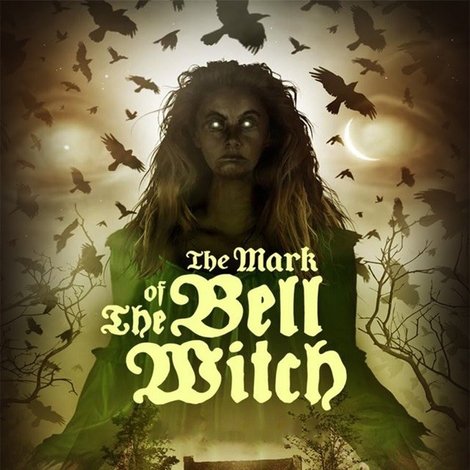 The Mark of the Bell Witch