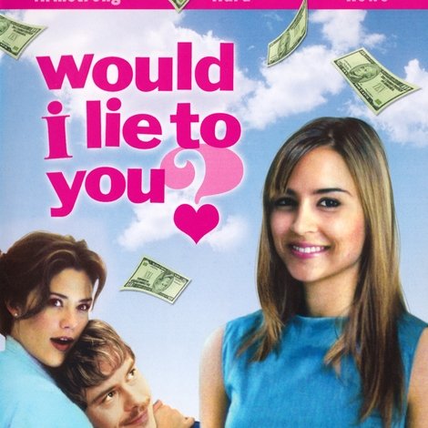 Would I Lie to You?