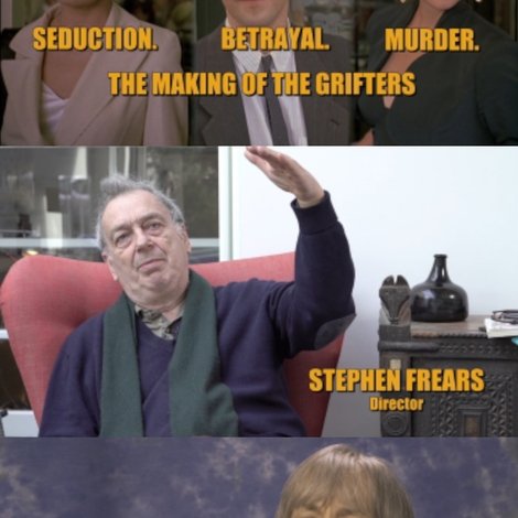 Seduction. Betrayal. Murder: The Making of The Grifters