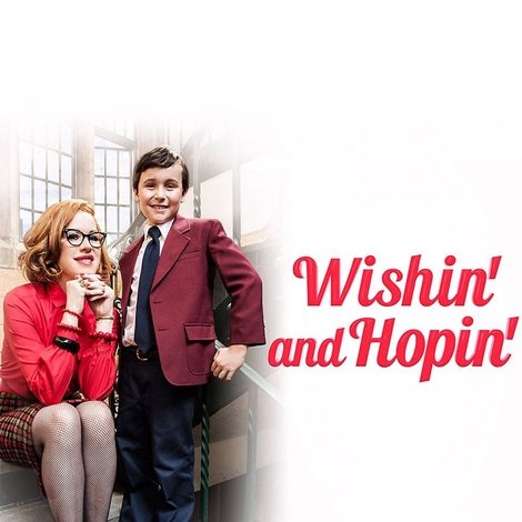 Wishin' and Hopin'