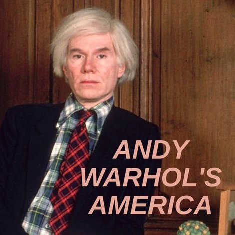 Andy Warhol's America