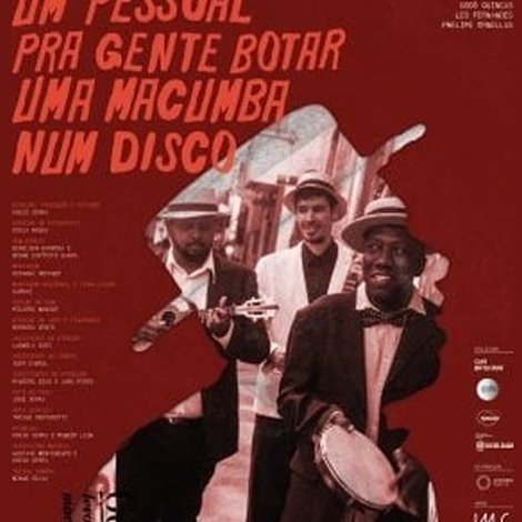 Arruma um Pessoal pra Gente Botar uma Macumba num Disco