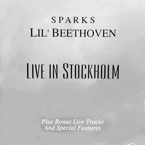 Sparks: Lil Beethoven Live in Stockholm